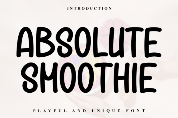 Absolute Smoothie Typeface for Editorial Design