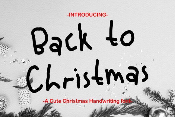 Back to Christmas Font: A Marketer’s Guide
