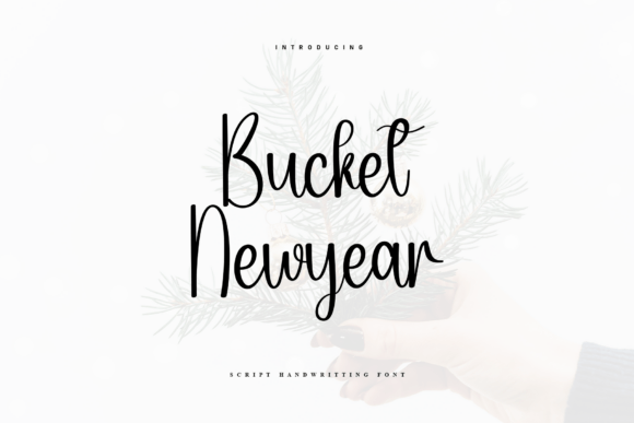 Bucket Newyear: A Handwritten Font for Branding
