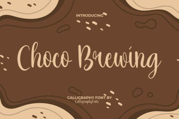 Choco Brewing: The Script Font for Scroll-Stopping Content