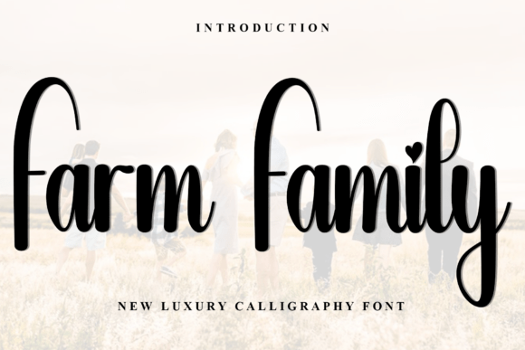 Farm Family: The Script Font for Luxury Branding