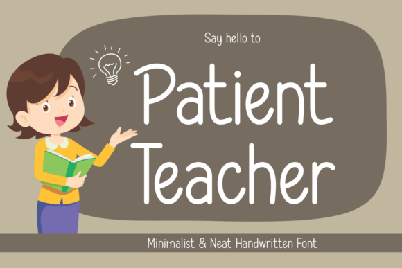 Patient Teacher: A Warm Handwritten Font for Campaigns