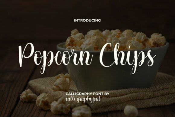 Popcorn Chips: A Script Font for Modern Editorial Design